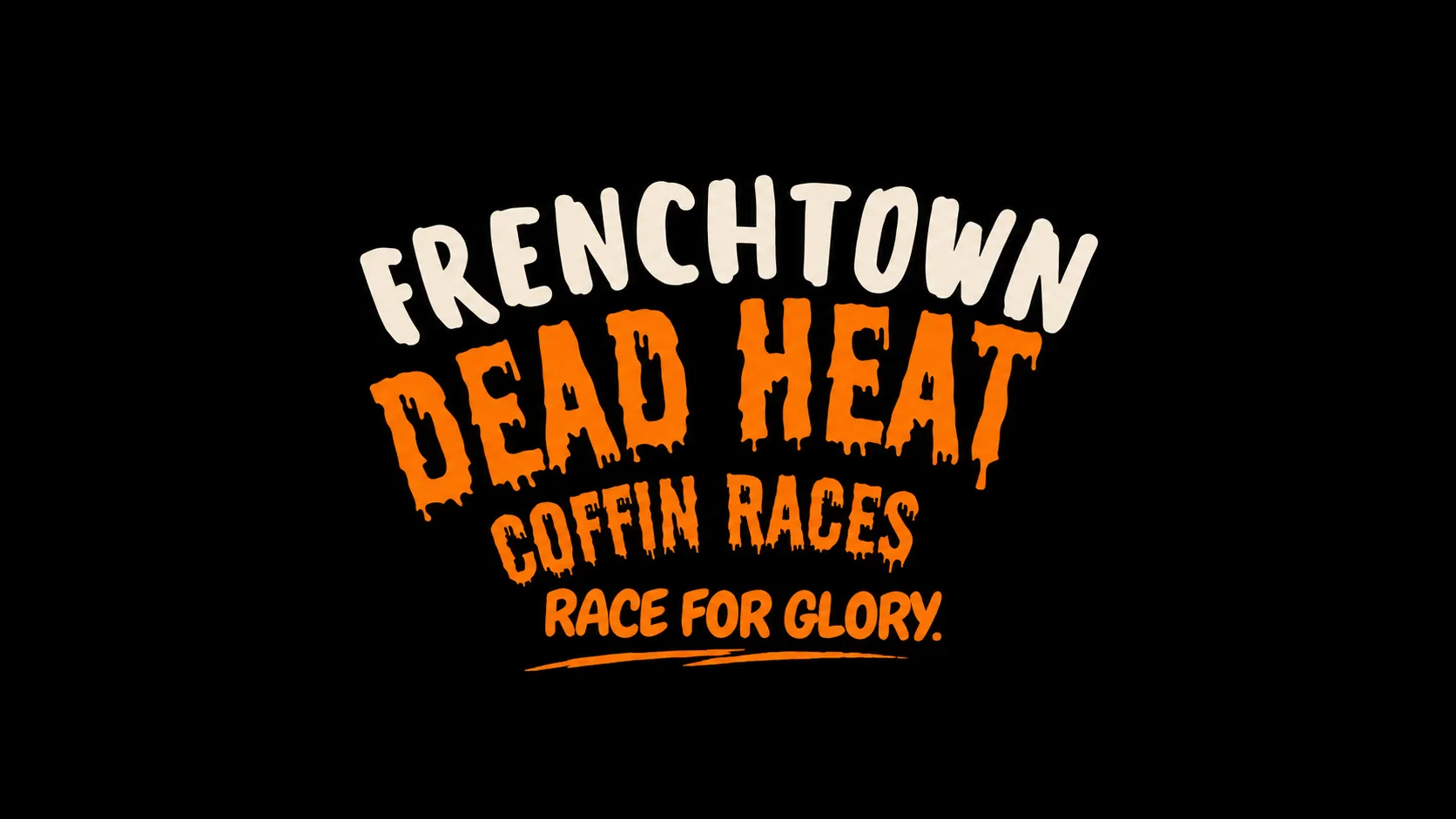 Frenchtown Dead Heat Coffin Races logo with the tagline Race for Glory